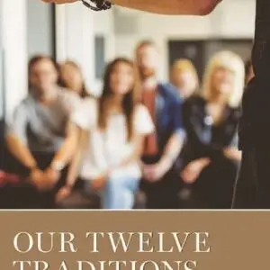 Our Twelve Traditions: AA members share their own stories of experience  Grapevine 2016 Paperback VG