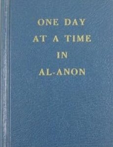 One Day at a Time: Al- Anon 1976 First Ed 10th print Hardcover Good