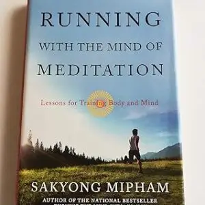 Running with the Mind of Meditation: Lessons for Training Body and Mind - Hard Cover Used