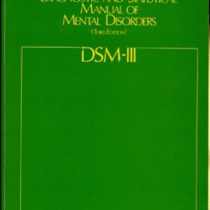 DSM-III: Diagnostic and Statistical Manual of Mental Disorders, 3rd Edition - Softcover American Psychiatric Association