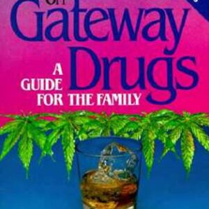 Getting Tough on Gateway Drugs: A Guide for the Family Robert L. Dupont  Published by Amer Psychiatric Pub Inc, 1985 G Paperback