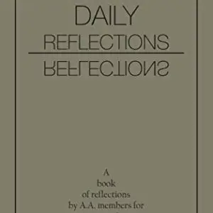 Daily Reflections: A Book of Reflections by A.A. Members for A.A. Members Large Print Fair