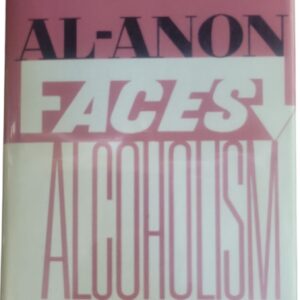 Al-Anon Faces Alcoholism 1st. Print 1965