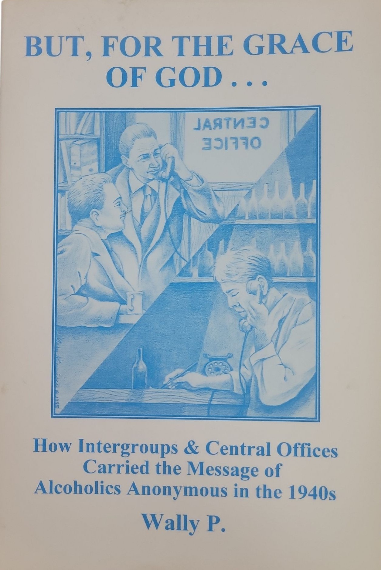 01 – BUT, FOR THE GRACE OF GOD…