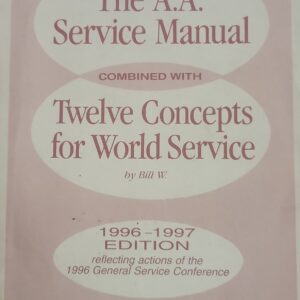 The A.A. Service Manual Combined with Twelve Concepts for World Service, 1996-1997 Edition
