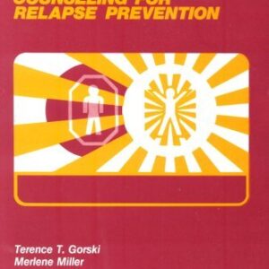 Counseling for Relapse Prevention Terence T. Gorski;Merlene Miller  Water Staining