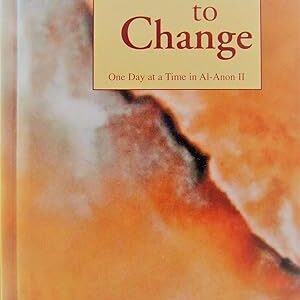 Courage to Change: One Day at a Time in Al-Anon II Al-AnonFamily Groups 1992 VG