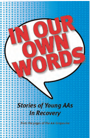 In Our Own Words: Stories of Young AA's in Recovery AA Grapevine Softcover