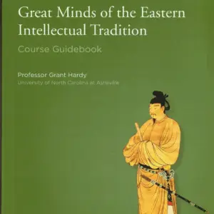 Great Minds of the Eastern Intellectual Tradition , Transcript Books Lectures 1-36 Hardy, Grant Paperback Good