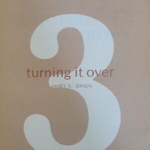 STEP 3 Turning it Over James G. Jensen Haelden Pamplet 1980 VG