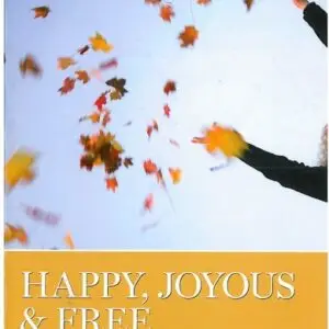 Happy, Joyous & Free: The Lighter Side of Sobriety (Softcover) Grapevine New