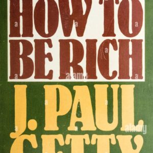 How to Be Rich Getty, J. Paul Paperback Playboy Press