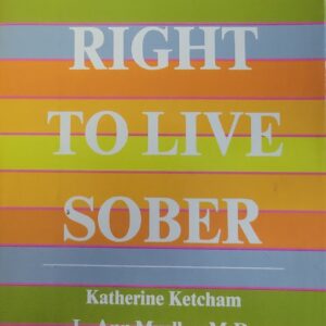 Eating Right To Live Sober: A Comprehensive Guide to Alcoholism and Nutrition