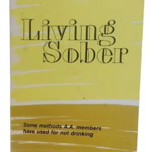 Living Sober By Alcoholics Anonymous Paperback 1997 30th Printing Worn Top Corners Okay Shape
