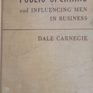 Public Speaking and Influencing Men in Business Carnegie, Dale Hardcover 48th 1961