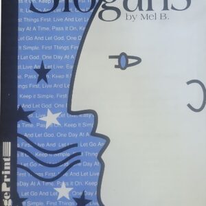 The Slogans: Basic Tools for Successful Recovery By Mel B.  2nd Printing 1994 Hazelden  Good