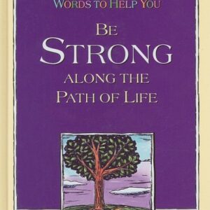 Words to Help You Be Strong along the Path of Life Blue Mountain Arts Collection Staff Hardcover Inscribed