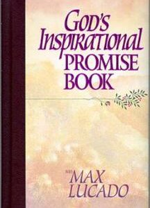 God's Inspirational Promise Book By Max Lucado HC G+ Inscribed