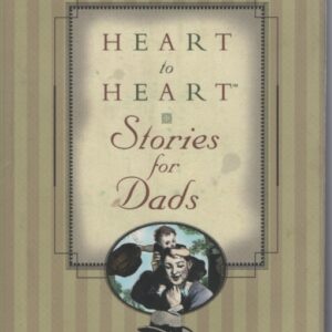 Heart to Heart Stories for Dads Hardcover VG