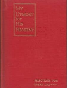 My Utmost For His Highest Selections for the Year  Oswald Chambers HC Good