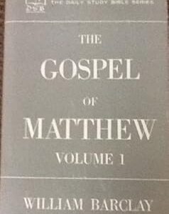 The Gospel of Matthew Volume 1 (Chapters 1 to 10) The Daily Study Bible Series Hardcover Myler wrapper