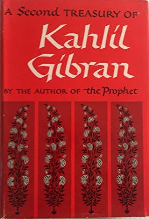 A Second Treasury of Kahil Gibran Hardcover Good