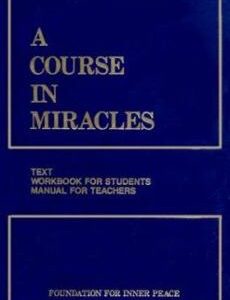 A Course in Miracles: Combined Volume Foundation For Inner Peace SC VG Text, Workbook for Students, Manual for Teachers, 3rd Edition