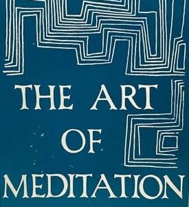 The Art of Meditation Goldsmith, Joel S.  HC Very Good W/Mylar Wrapper