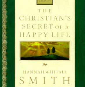 The Christian's Secret Of A Happy Life Nelson's Royal Classics Hardcover G