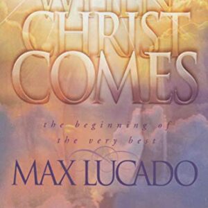 When Christ Comes Lucado, Max HC VG+