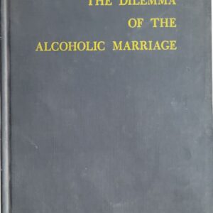 The Dilemma of the Alcoholic Marriage Hardcover 1st Printing 1967  Worn Corners