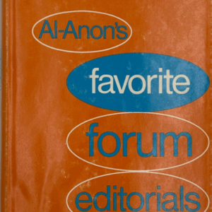 Al-Anon’s Favorite Forum Editorials - 3rd Printing from 1978 - ODJ