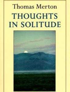 Thoughts in Solitude (Shambhala Pocket Classics) Merton, Thomas PB G