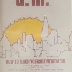 AM: How to Teach Yourself Meditation Nicholas, Ted Harcover VG W/ Mylar Wrapper