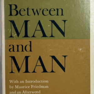 Between Man and Man Buber, Martin PB VG