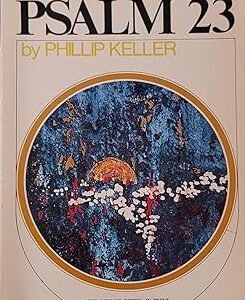 A Shepherd Looks at Psalm 23 by w. phillip keller HC VG 1975 13th Printing