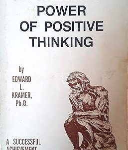 The Negative Power of Positive Thinking Kramer, Edward L PB VG SIGNED