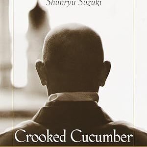 Crooked Cucumber: The Life and Zen Teaching of Shunryu Suzuki Chadwick, David PB Good+