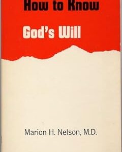 How to Know God's Will Marion H Nelson PB Poor