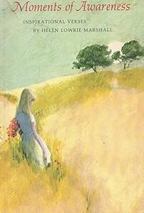 Moments of Awareness - Inspirational Verses By Helen Lowrie Marshall - Hallmark Editions - C 1968 VG+