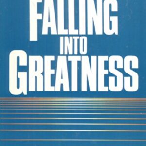 Falling Into Greatness Ogilvie, Dr Lloyd John HC G+