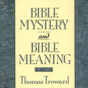 Bible Mystery and Bible Meaning Troward, Thomas PB As New