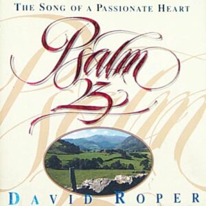 Psalm 23: The Song of a Passionate Heart Roper, David PB VG+