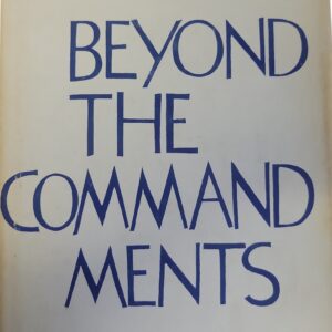 Beyond the Commandments James Killgallon and Gerard Weber