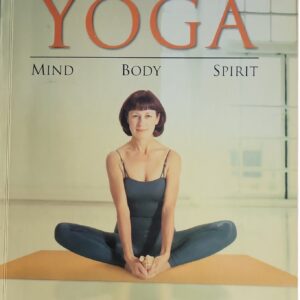 Simply Yoga, Mind, Body, Spirit Yolanda Pettinato PB G