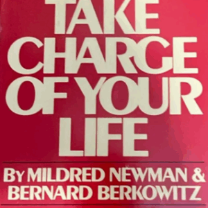 How to Take Charge of Your Life Mildred Newman HC VG