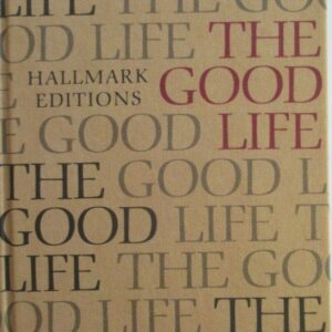 The Good Life Personal Expressions of Happiness by Celebrities - Shifra Stein HC VG