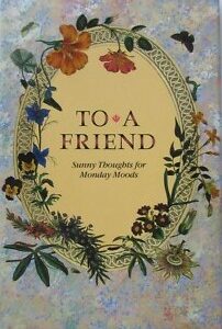 To a Friend: Sunny Thoughts for Monday Moods Beggs, Jim Peter Pauper Press HC DJ VG+