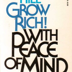 Grow Rich With Peace of Mind PB Yellowing pages Good Copy 82