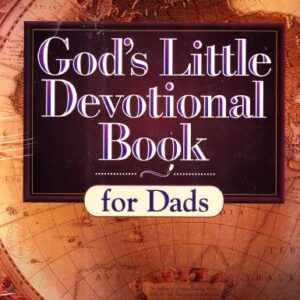 God's Little Devotional Book for Dads